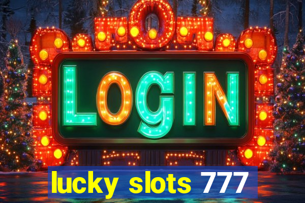 lucky slots 777